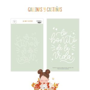 Troquel “Lo bonito de la vida” – Colección Gallinas y Castañas  –  Edición Limitada